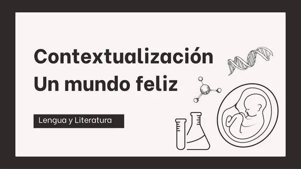 Contextualización Un mundo feliz