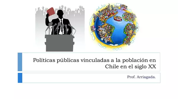 CLASE POLITICAS PÚBLICAS VINCULADAS A POBLACIÓN - CHILE SIGLO XX