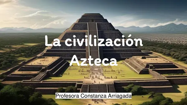 La civilización Azteca