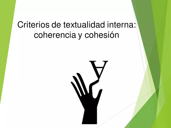 presentacion Primero Medio,Lenguaje, Criterios de textualidad interna coherencia y cohesion