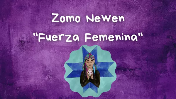 Zomo Newen "Fuerza femenina"
