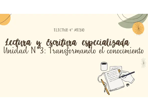 PPT INTRODUCCIÓN UNIDAD 3. ELECTIVO "LECTURA Y ESCRITURA ESPECIALIZADA"
