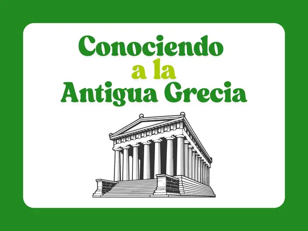 Conociendo a la Antigua Grecia