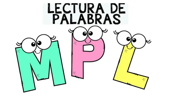 Lectura de palabras con las consonantes : M, P, L