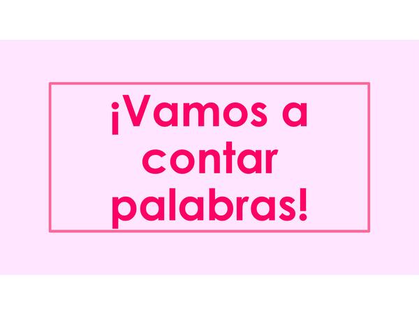 Vamos a contar palabras