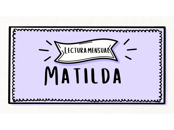 Lectura Mensual Matilda 