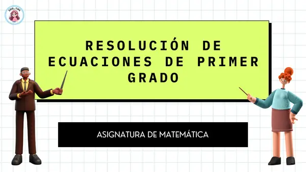 RESOLUCIÓN DE ECUACIONES DE PRIMER GRADO - PDF + PPT