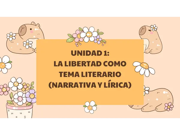 Unidad 1 – Clase 1: La libertad como tema literario (narrativa y lírica)