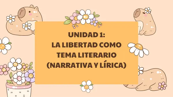 Unidad 1 – Clase 1: La libertad como tema literario (narrativa y lírica)