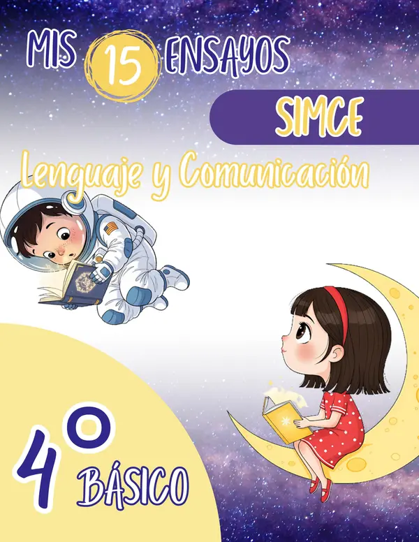 15 MINI ENSAYOS SIMCE – LENGUAJE Y COMUNICACIÓN 4° BÁSICO
