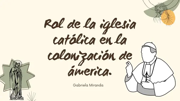Rol de la iglesia católica en la colonización de américa