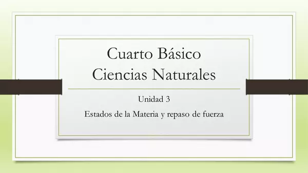 Presentacion, Cuarto Basico, Ciencias Naturales,  ESTADOS DE lA MATERIA  Y Clase propuesta