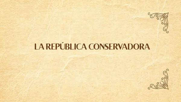 Presentación La república conservadora