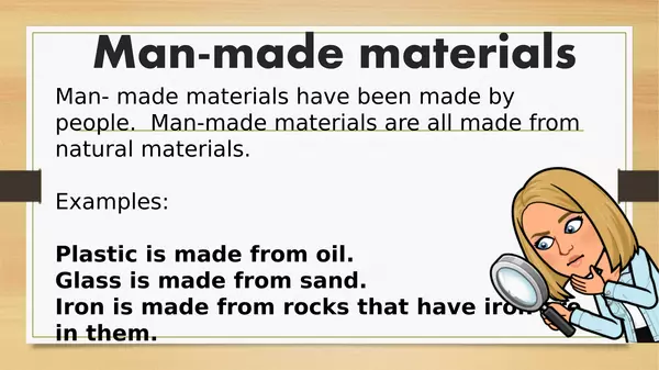 Natural and man made materials. 