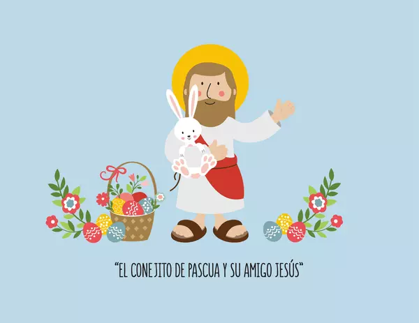 "El conejito de Pascua y su amigo Jesús"