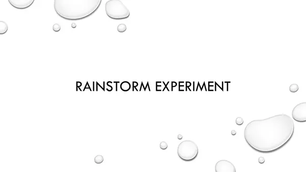 Experiment: Rainstorm