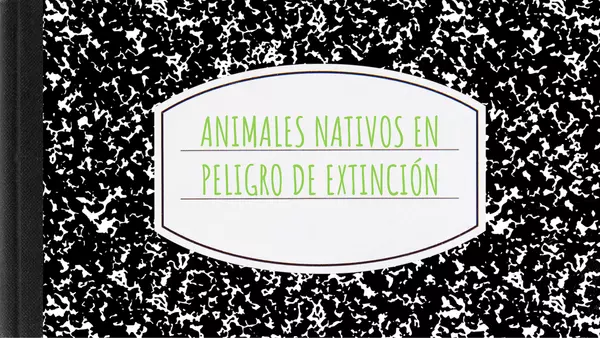 Power Point: Animales nativos de Chile en peligro de extinción