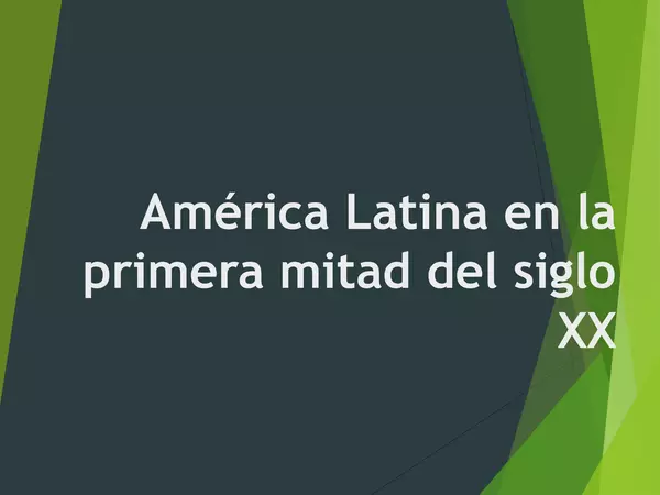 PRESENTACION AMERICA LATINA EN LA PRIMERA MITAD DEL SIGLO XX, CUARTO MEDIO, HISTORIA