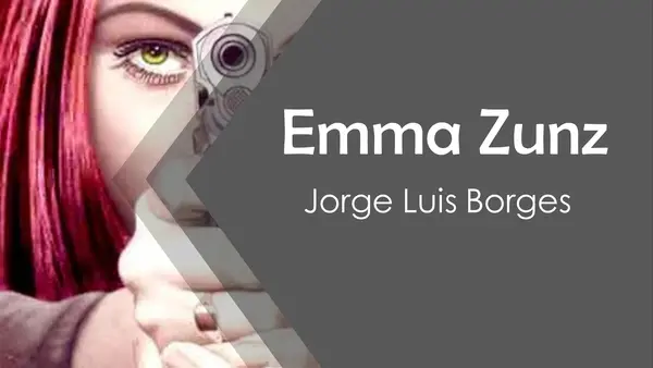Análisis literario - Emma Zunz (Jorge Luis Borges)