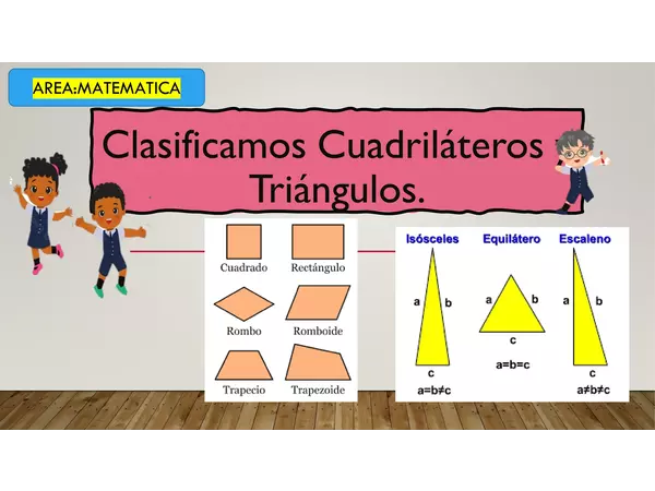 CLASIFICAMOS CUADRILATEROS Y TRIANGULOS.