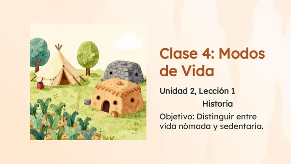 Clase 4 Lección Unidad 2 "Nómadas y sedentarios" 2° Básico