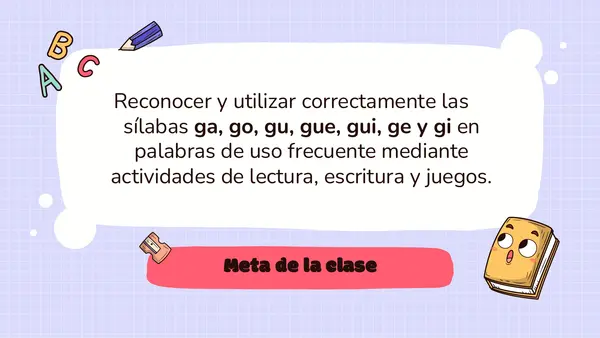 uso de las sílabas ga, go ,gu, gue, gui, ge, gi