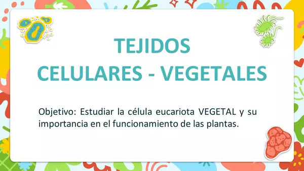 "Tejidos celulares - vegetales"