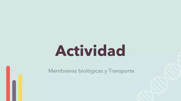 Actividad: Bicapa lipídica y transporte de membrana