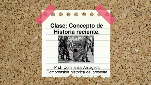 CLASE: CONCEPTO DE HISTORIA RECIENTE