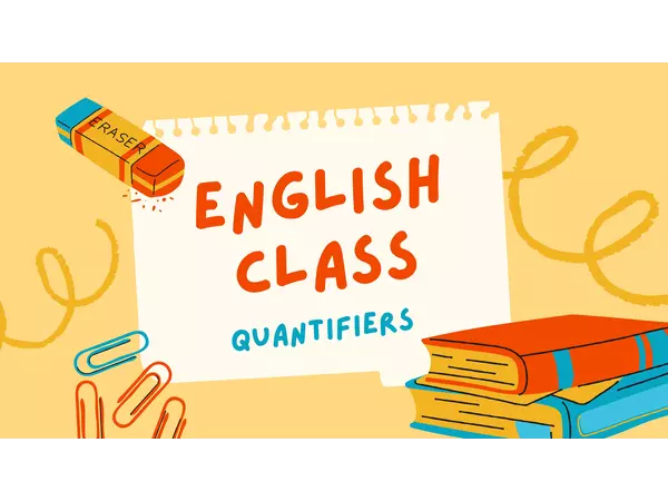 Quantifiers - English class