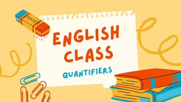 Quantifiers - English class