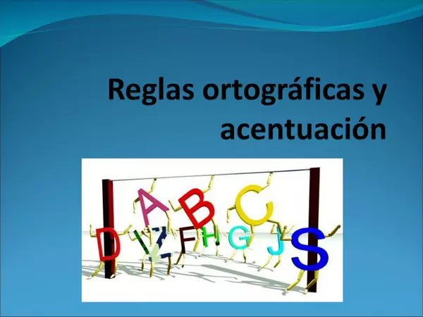 Presentacion Reglas Ortograficas y de acentuacion Quinto basico unidad 3