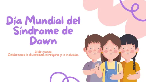 Día Mundial del Síndrome de Down (21 de marzo)