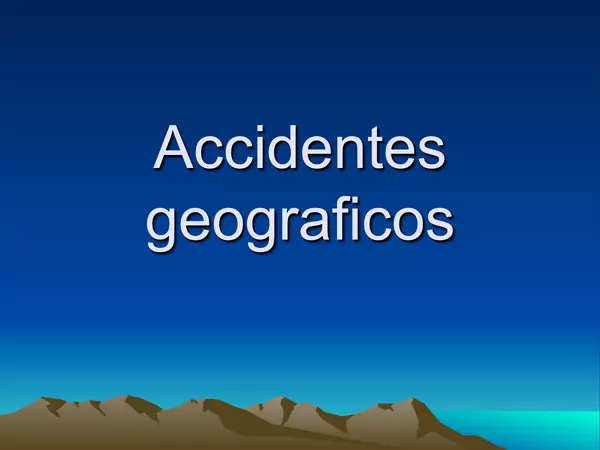 PPT Accidentes Geográficos