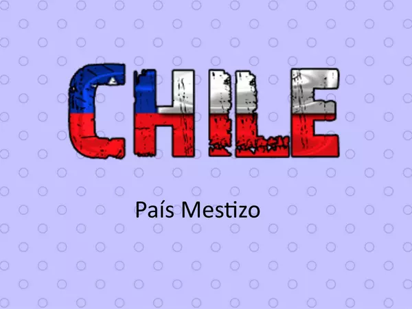 Chile país mestizo