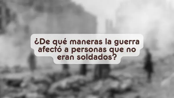 Consecuencias humanas de la Segunda Guerra Mundial | Segundo medio
