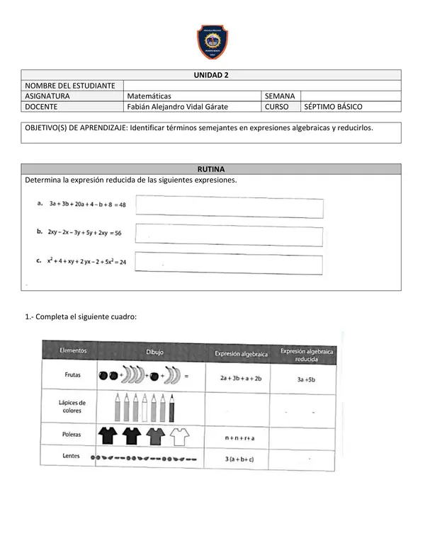 Identificar términos semejantes en expresiones algebraícas y reducirlos.