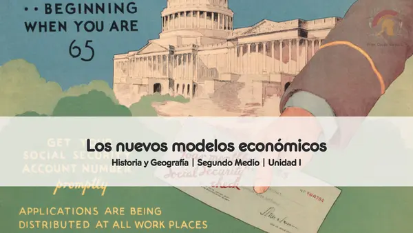 Los nuevos modelos económicos | Segundo medio