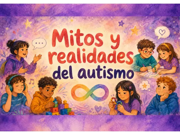 Mitos y Realidades del Autismo