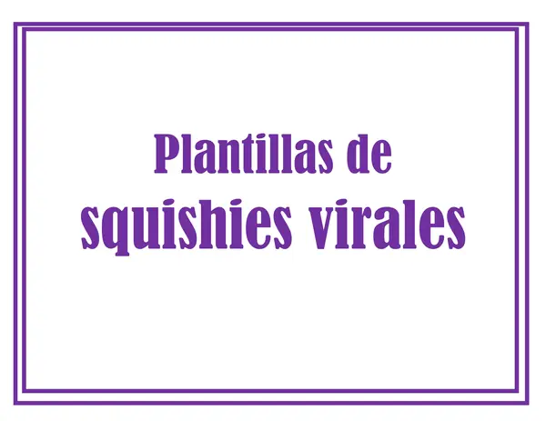 Moldes Squishis virales