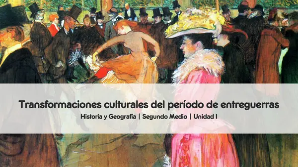 Transformaciones culturales del período de entreguerras | Segundo medio 