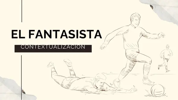 Contextualización El fantasista