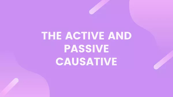 CAUSATIVE