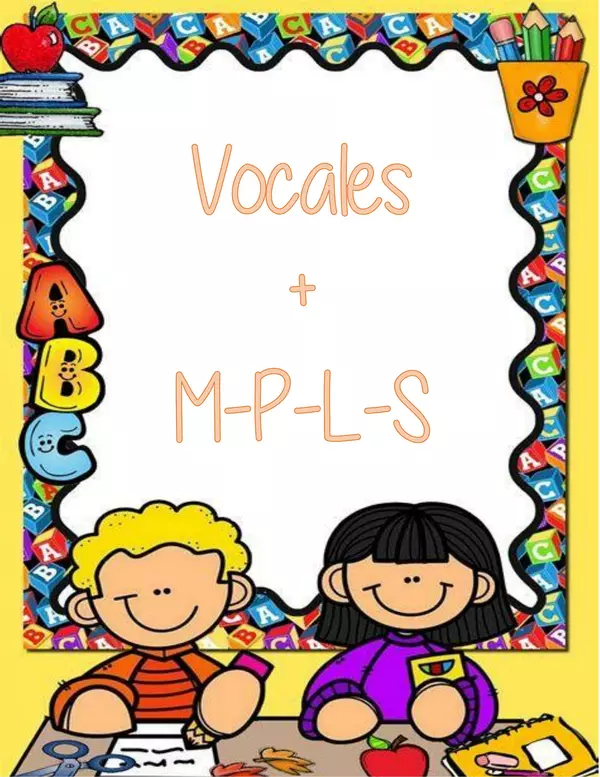 Vocales + M-P-L-S