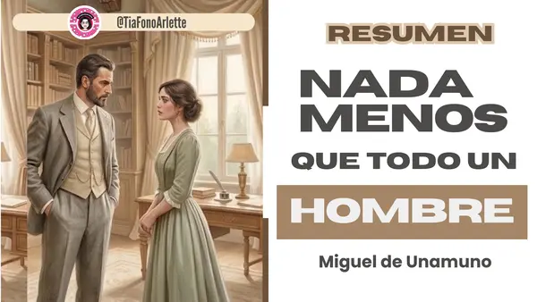 Resumen "NADA MENOS QUE TODO UN HOMBRE" Unamuno
