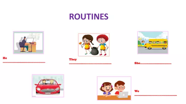 ROUTINES USING PRESENT SIMPLE 