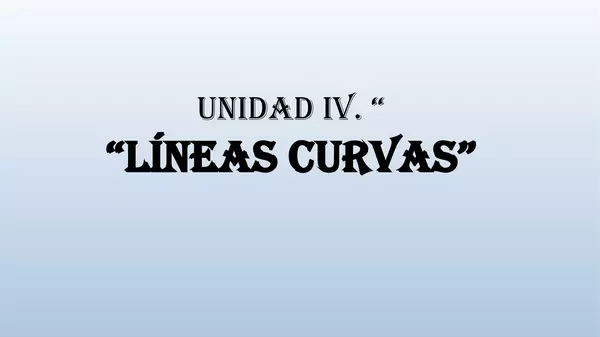 Presentacion lineas Curvas, Primero basico unidad IV