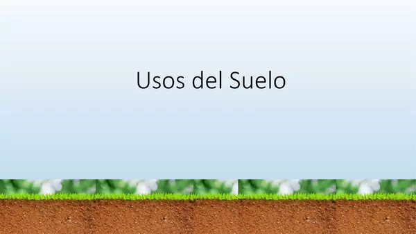 presentacion usos del suelo, sexto basico