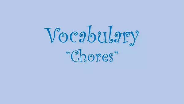 Vocabulary: Chores