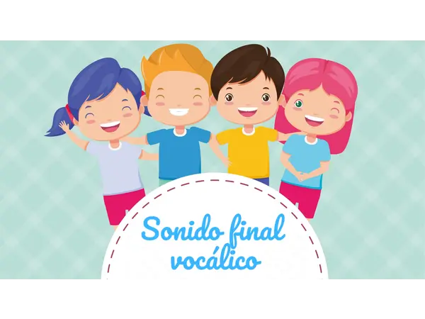 SONIDO FINAL VOCALICO